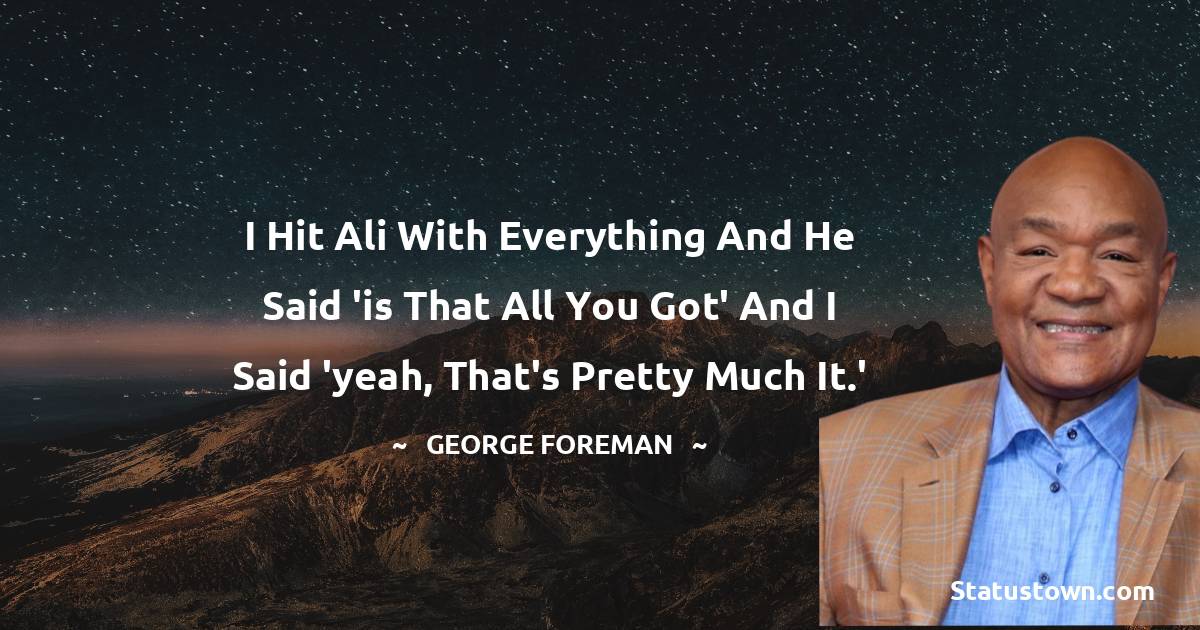 30+ Best Foreman Quotes in May 2024