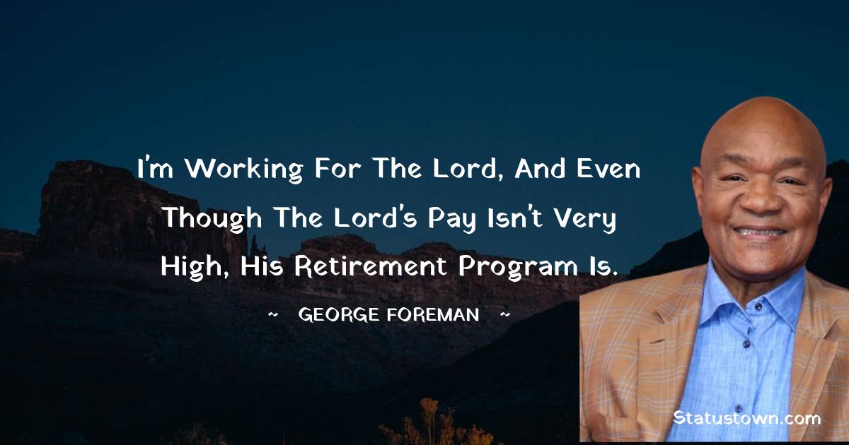 30+ Best Foreman Quotes