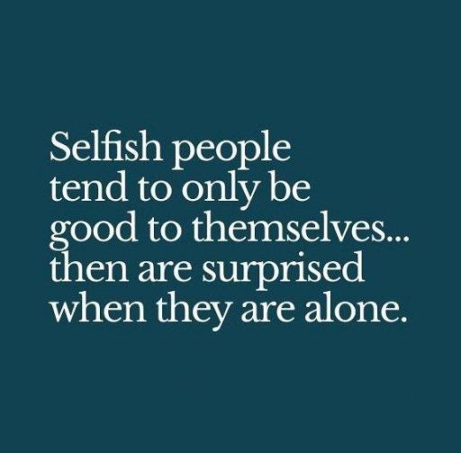 Latest Selfish Status & Quotes For Selfish People