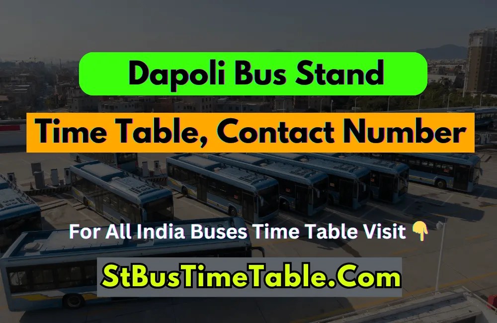 Dapoli ST Bus Stand Timetable, Contact Number, Ticket Price