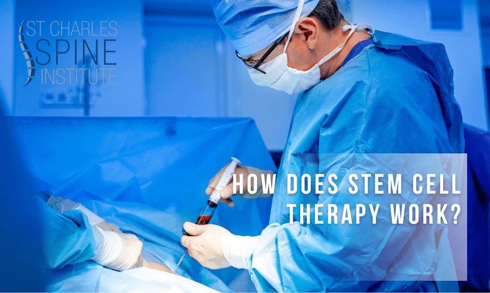 How Does Stem Cell Therapy Work? St. Charles Spine Institue