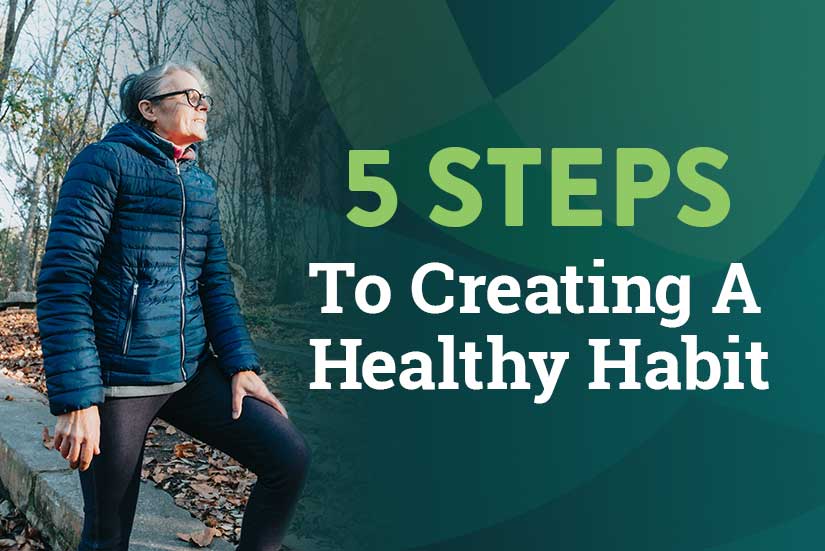 5 Steps To Creating A Healthy Habit St. Cloud Surgical Center