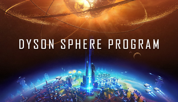 Dyson Sphere Program Guide, Tips, Cheat and Walkthrough - SteamAH