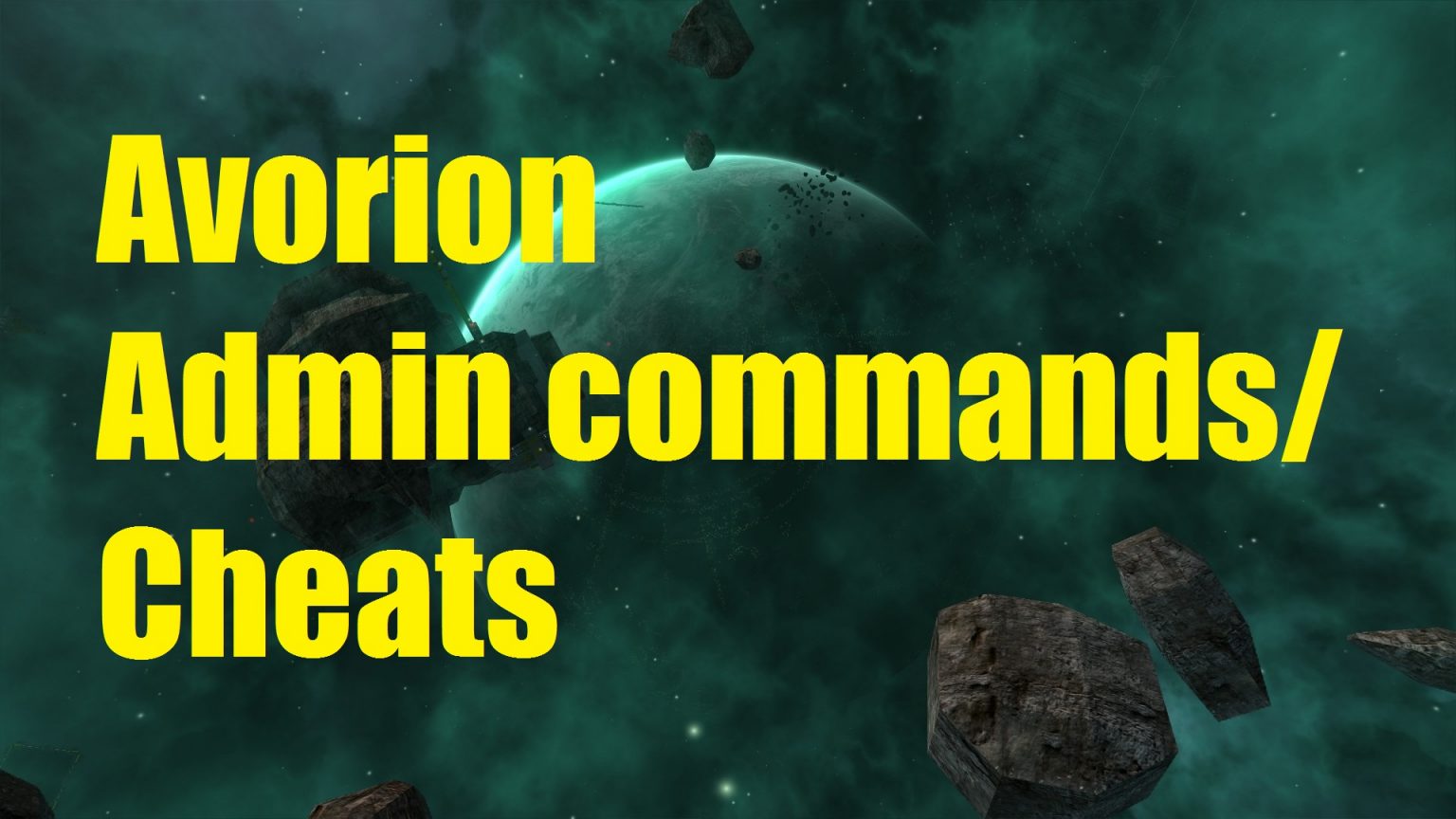 Avorion Admin Commands [and Cheats] – Steam Solo