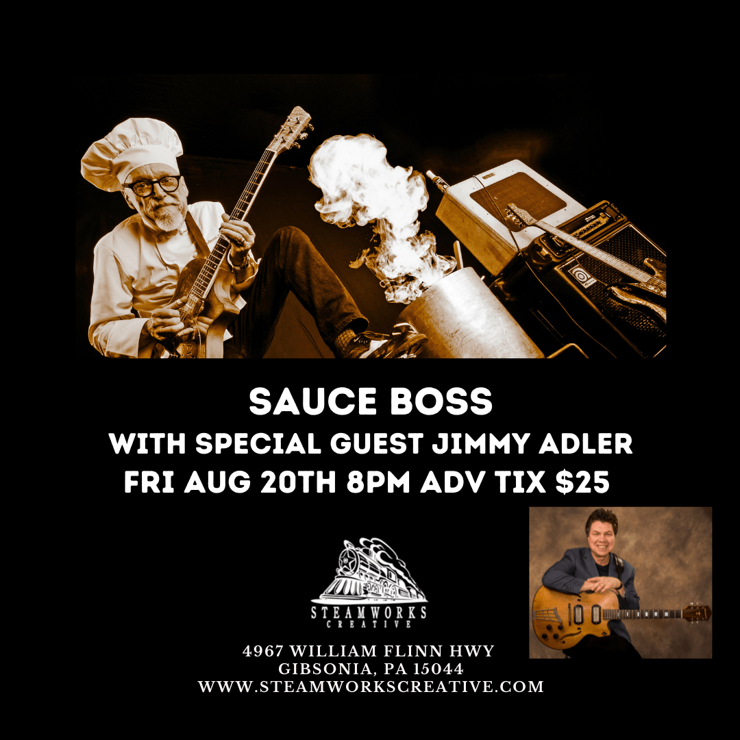 Sauce Boss with special guest Jimmy Adler Fri Aug 20th Adv Tickets