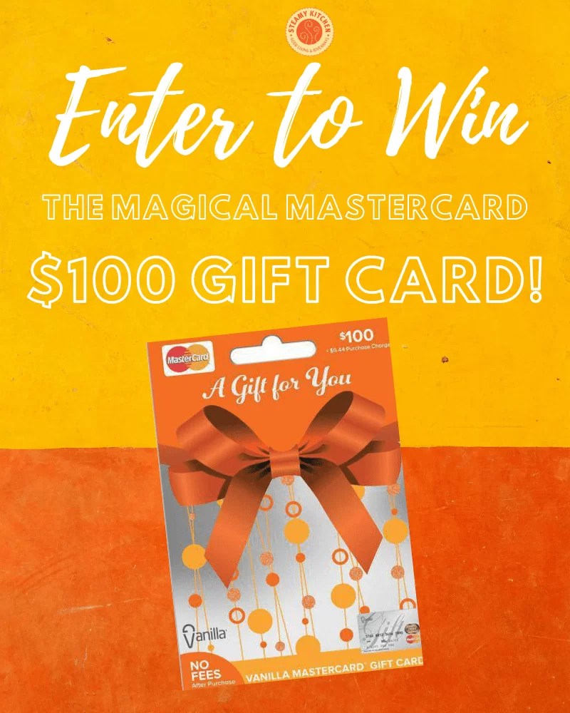 Magical Mastercard 100 Gift Card Giveaway • Steamy Kitchen Recipes