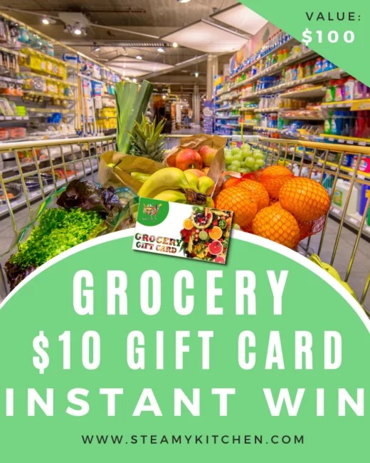 10 Grocery Gift Card Instant Win • Steamy Kitchen Recipes Giveaways