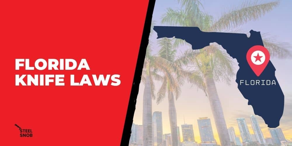 Florida Knife Laws Steel Snob