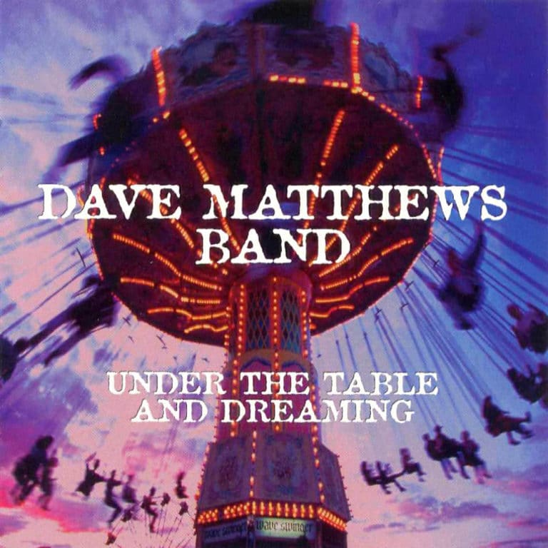 Dave Matthews Band Under the table and dreaming