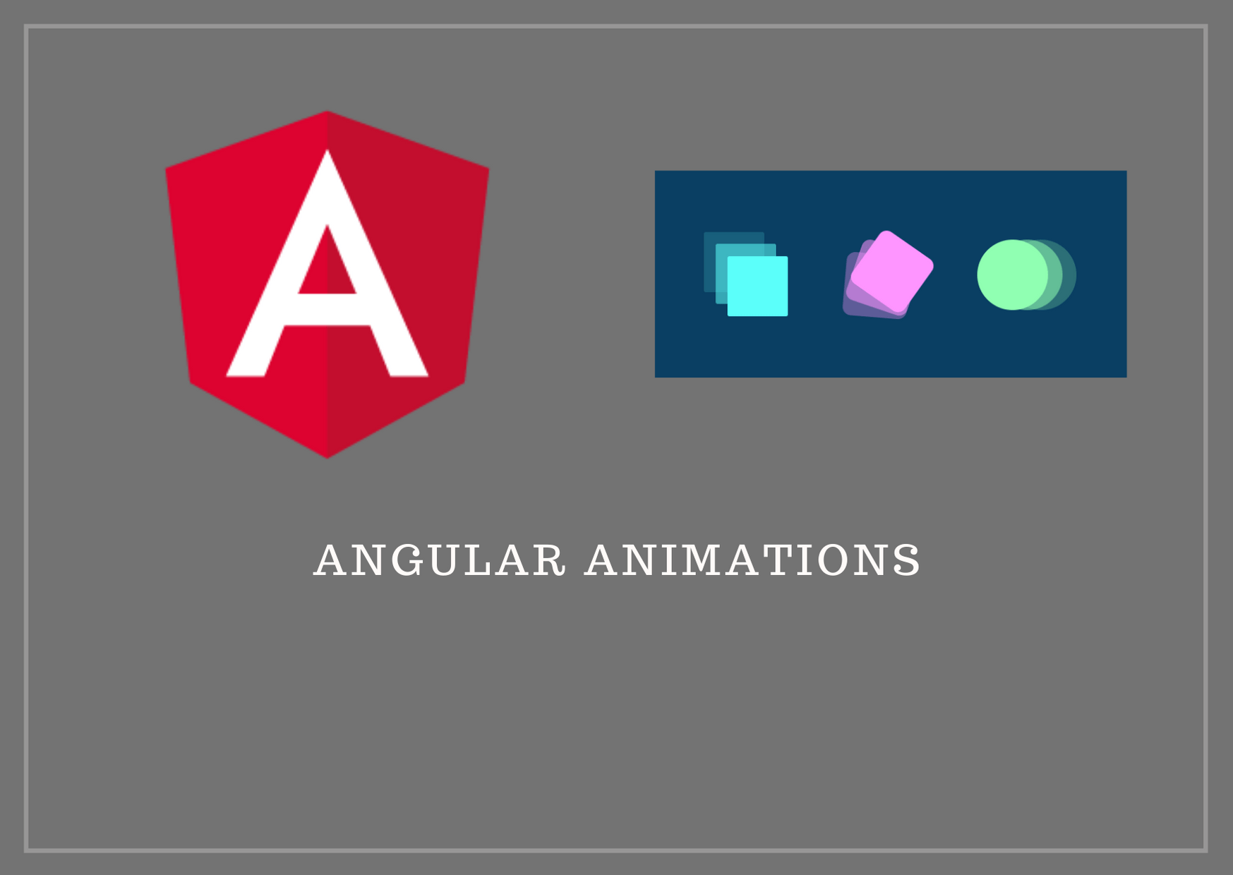 How to create and use angular animations