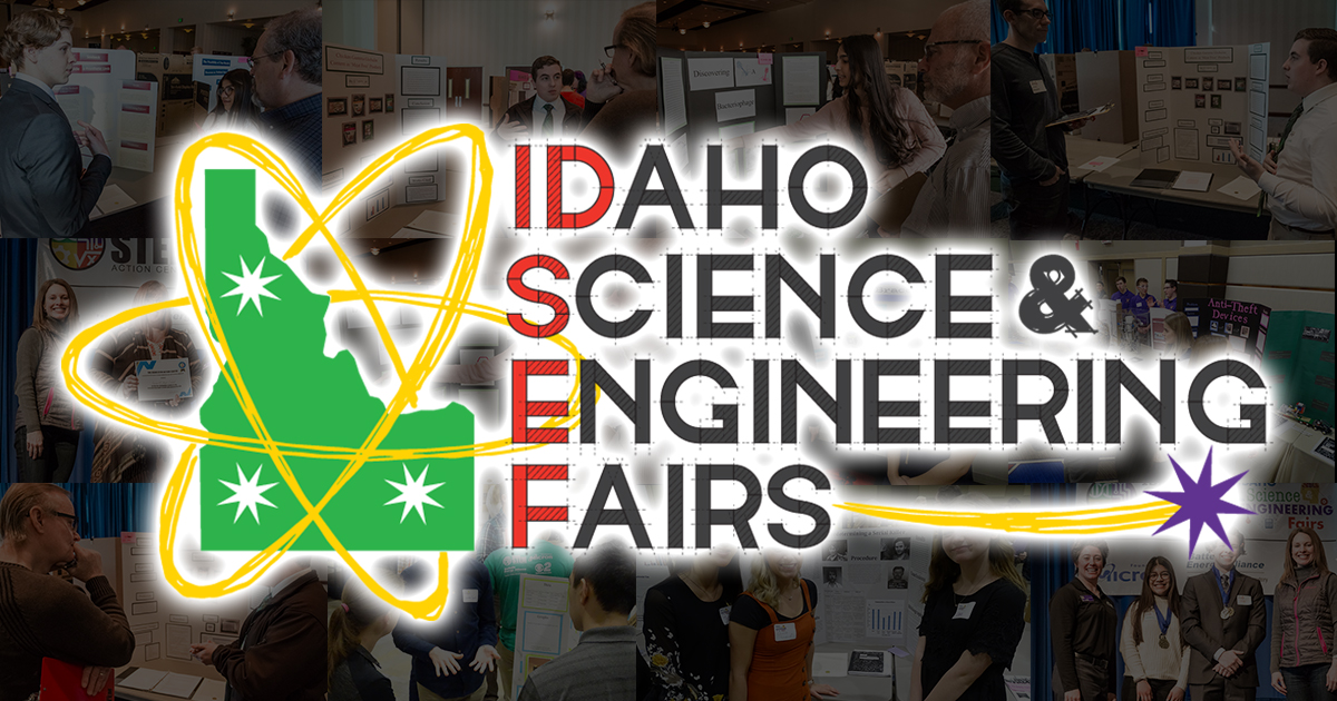 Idaho Science & Engineering Fairs Idaho STEM Action Center