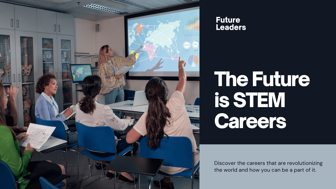 Future is STEM Careers to Spark Imagination and Change the World STEM