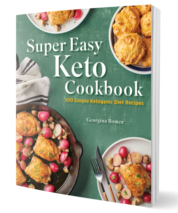 Super Easy Keto Cookbook Step Away From The Carbs