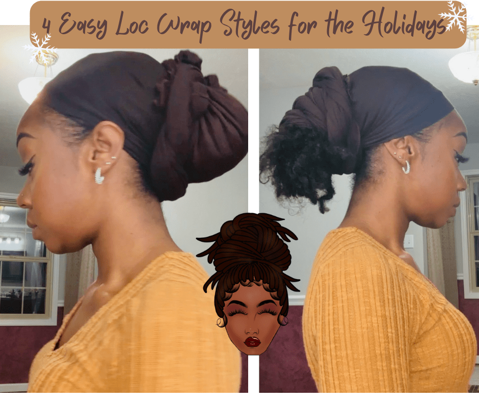 4 Easy Loc Wrap Styles, For the Holidays Mommy's Essential Guide