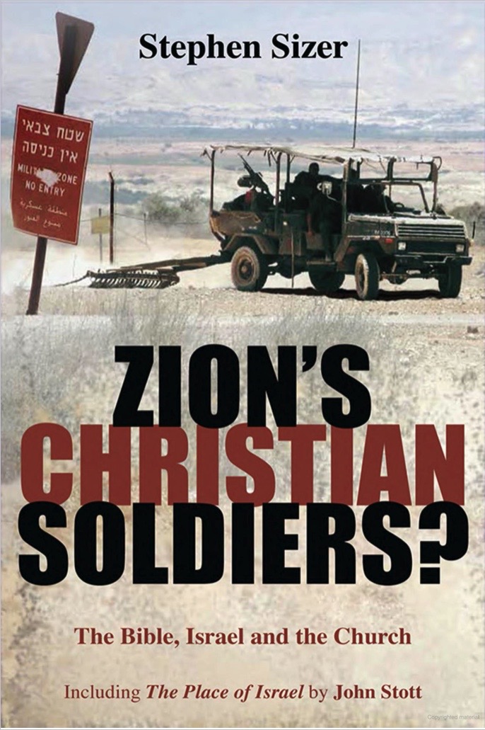 Zion’s Christian Soldiers The Bible, Israel and the Church Back in