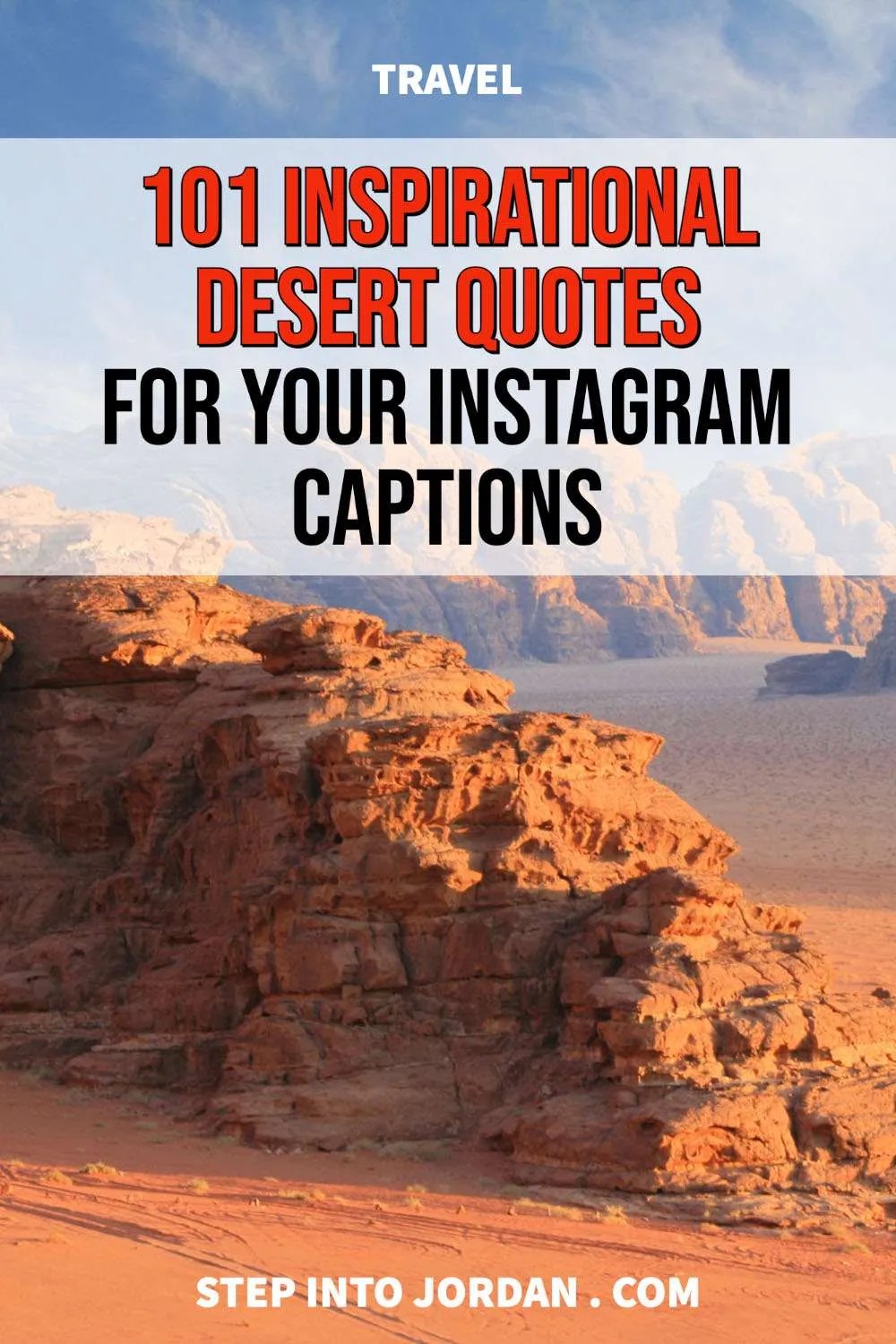 101+ Quotes About Deserts Captions for Instagram Photos Step Into