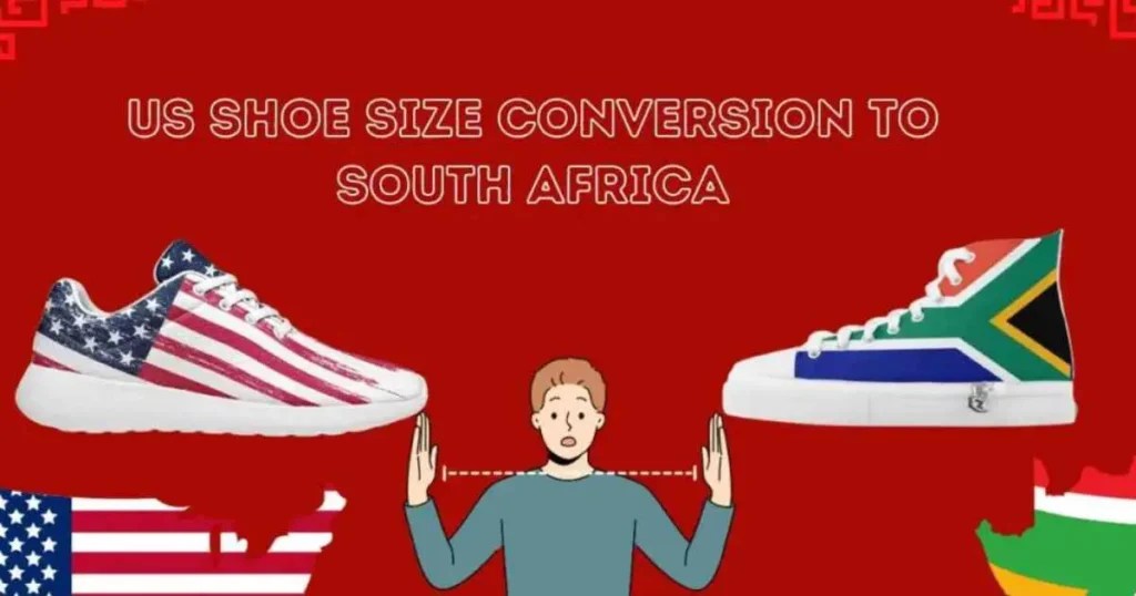 US To South Africa's Shoe Size Conversion (Chart+ Guide)