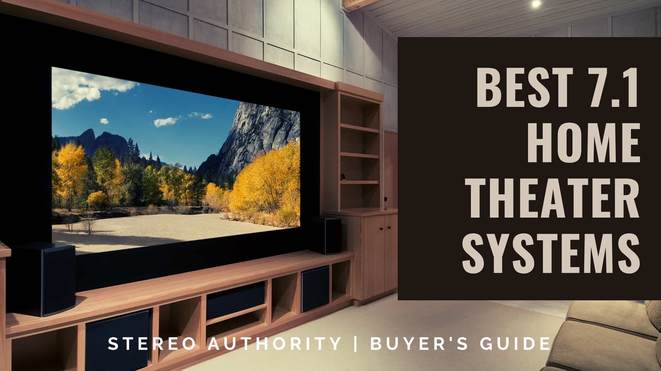Best 7.1 Home Theater System Buyer's Guide Stereo Authority
