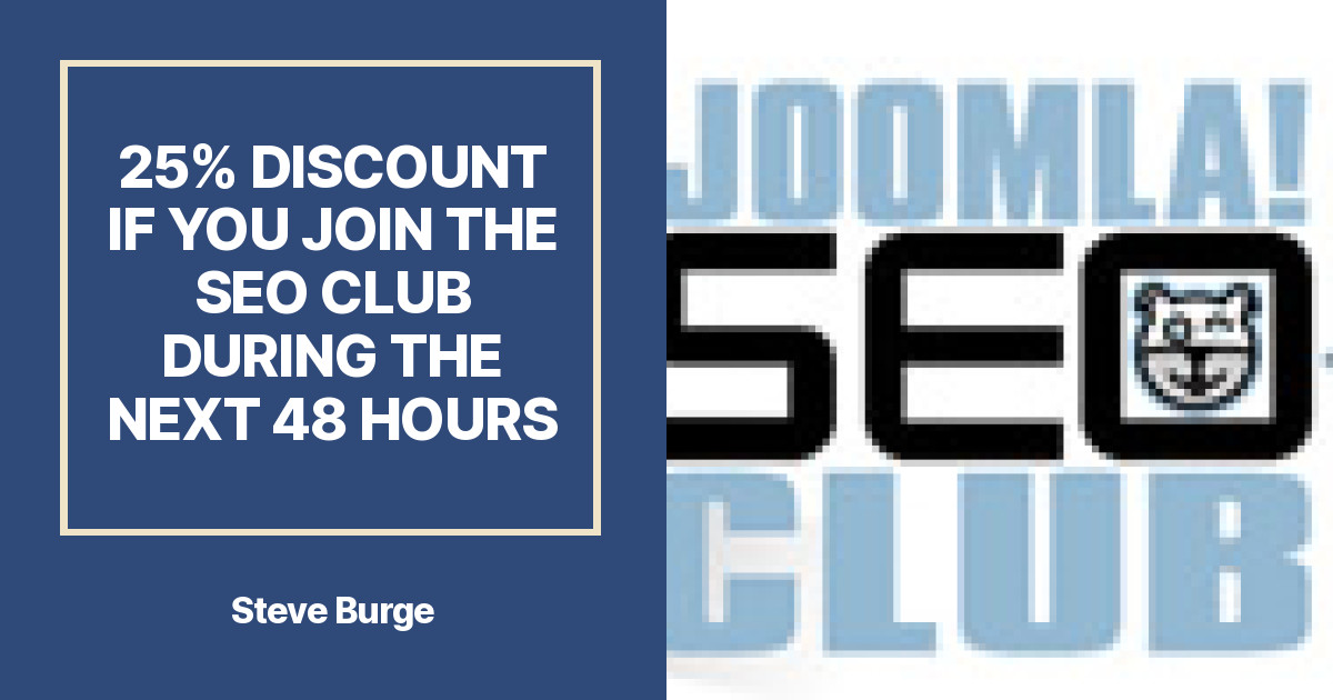 25 Discount if You Join the SEO Club During the Next 48 Hours Steve