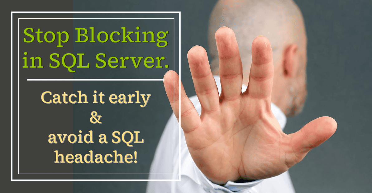 Blocking Query Monitor Part of Database Health Steve Stedman