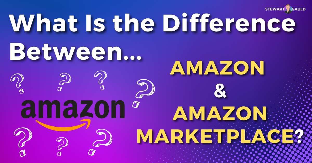 Amazon Vs Amazon Marketplace What Is The Difference? (2024)