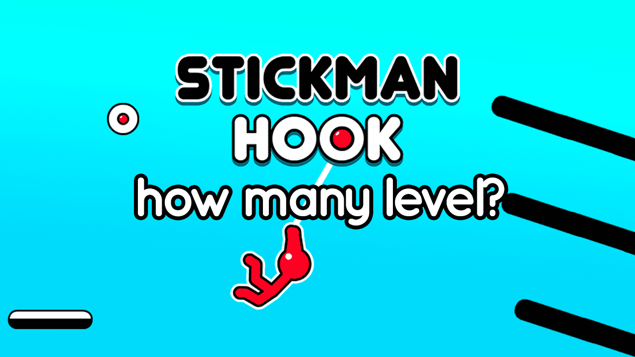 How Many Levels Are in Stickman Hook? Stickman Hook Original