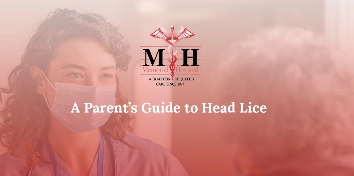A Parent’s Guide to Head Lice by Stilwell Memorial Hospital