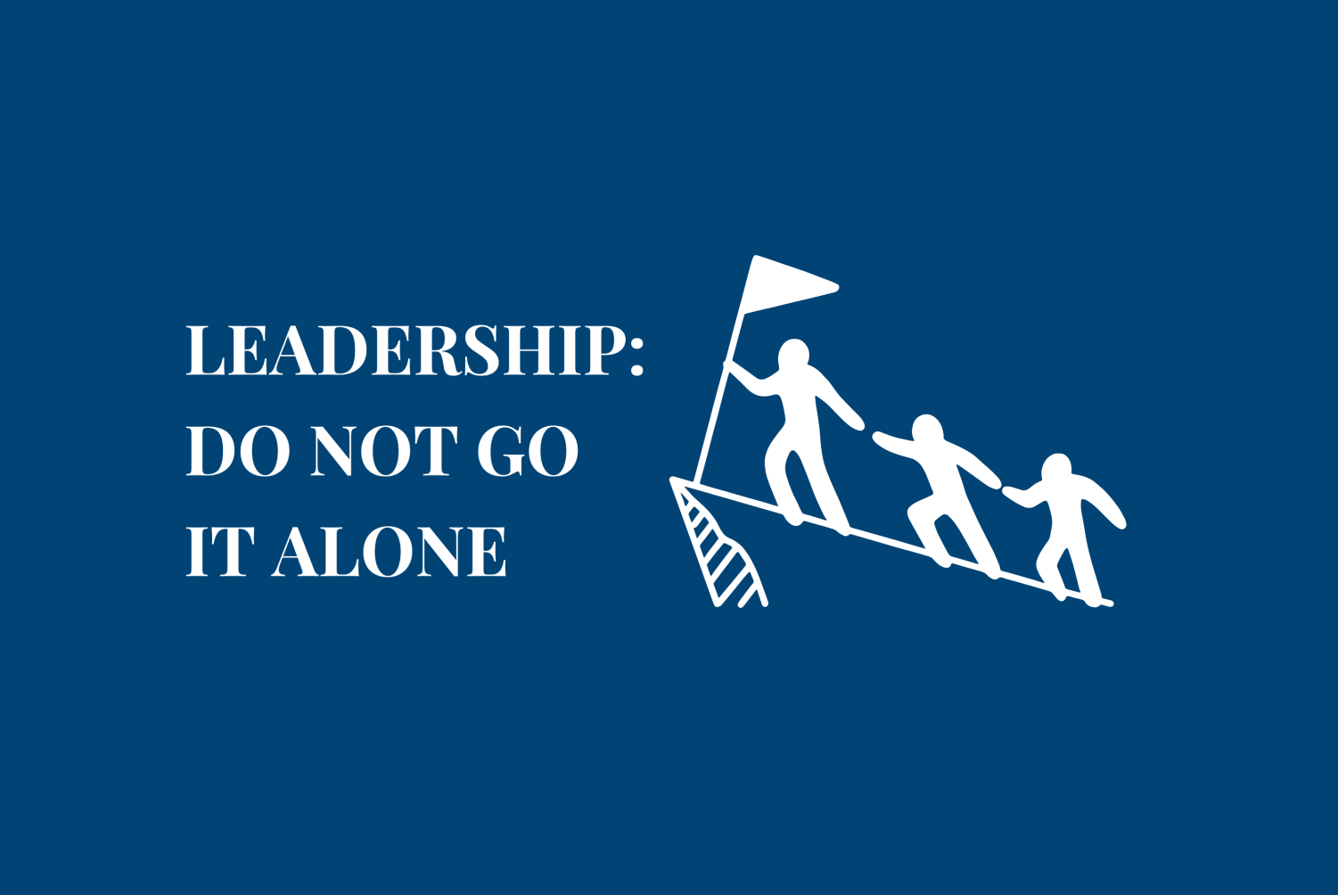 Leadership do not go it alone THE STINGER