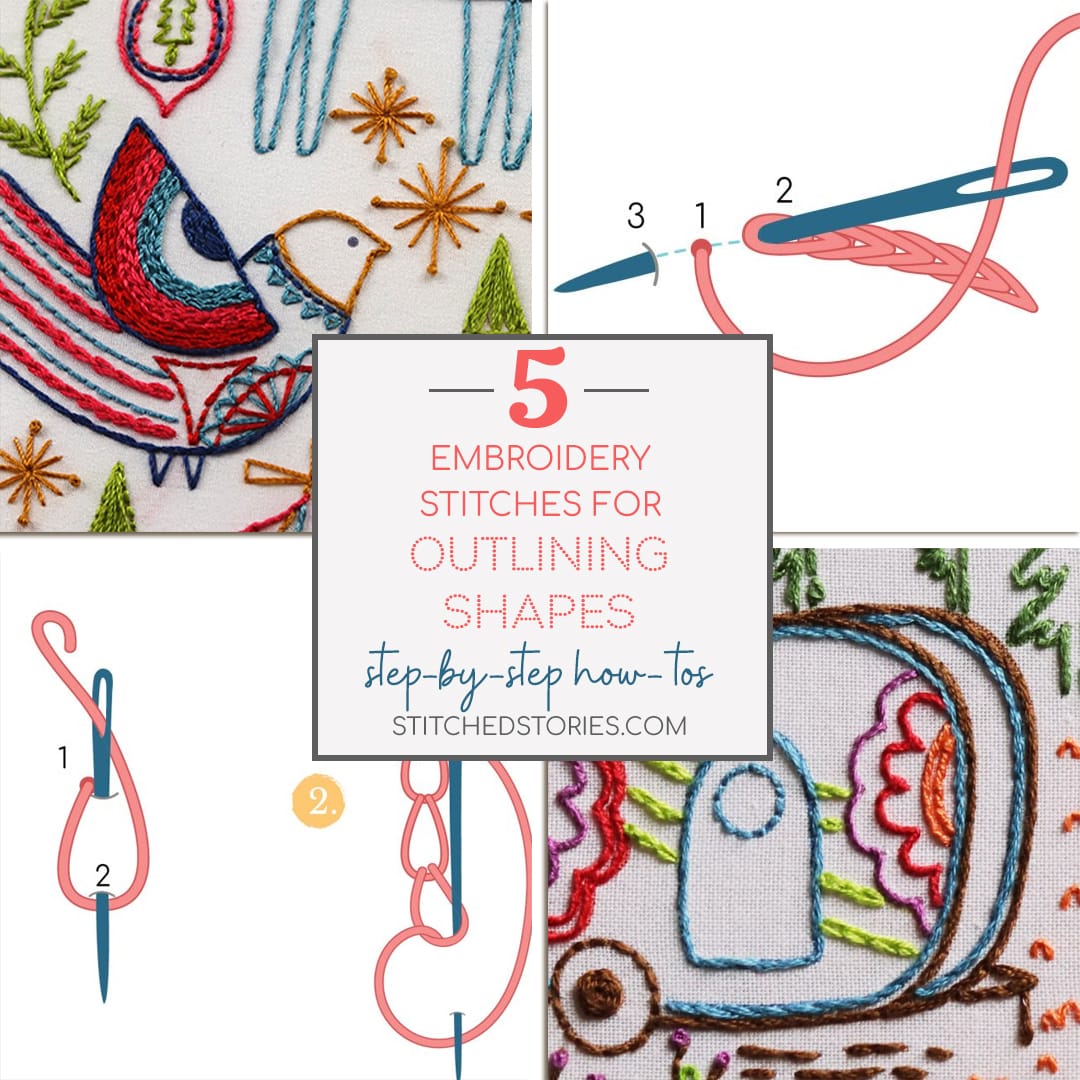 5 Embroidery Stitches You Can Use to Outline Shapes Stitched Stories