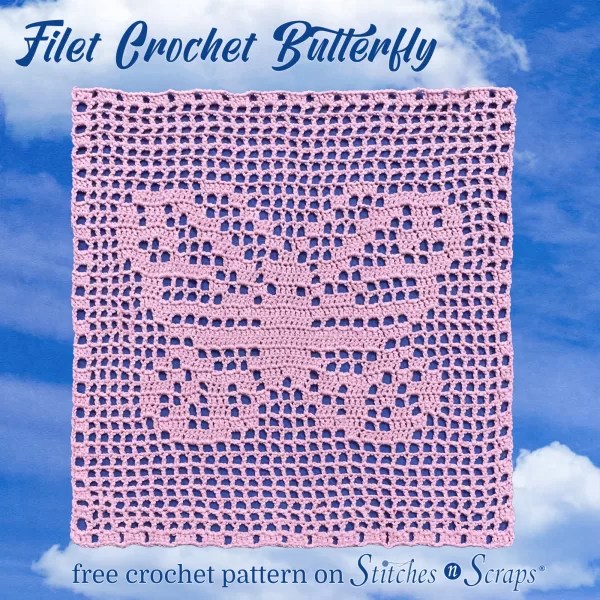 Filet Crochet Butterfly Square Stitches n Scraps Filet Crochet Butterfly Square Stitches n Scraps