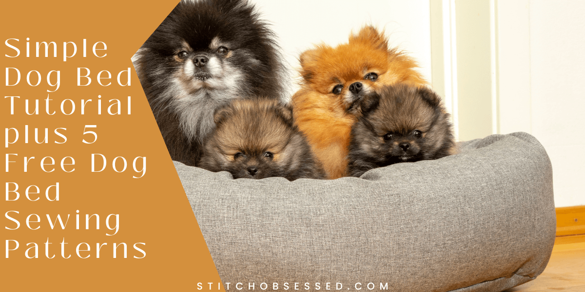 Simple DIY Dog Bed Tutorial + 5 Free Dog Bed Sewing Patterns