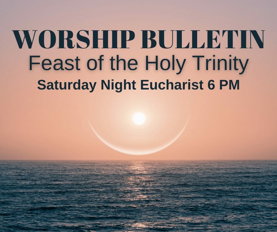 Worship Bulletin Saturday June 11, 2022 St. Matthews Evangelical