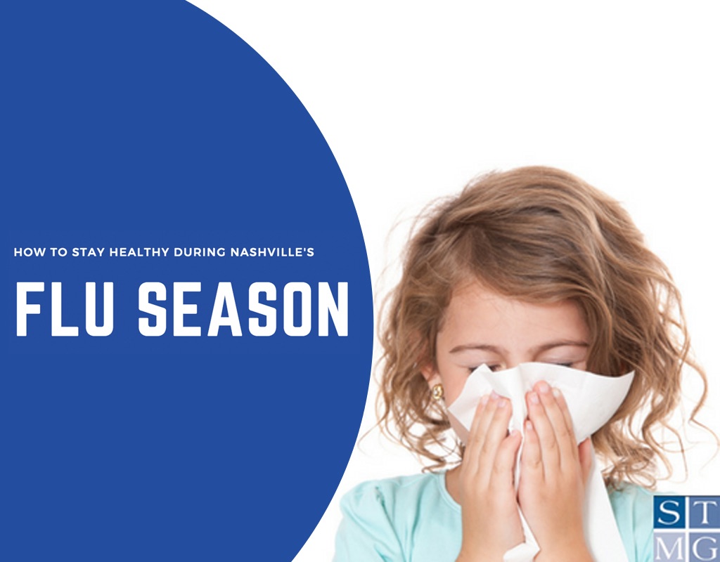 How to Stay Healthy Through Nashville's Flu Season Flu Prevention Tips