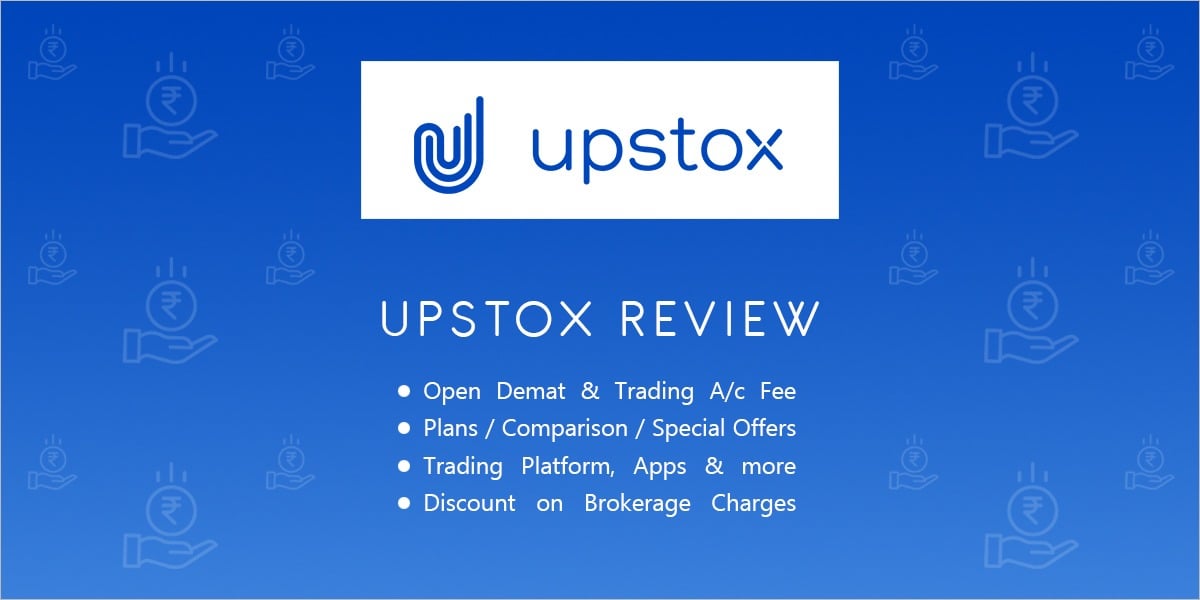 Upstox Charges - Find Brokerage, Account Opening Charges & More