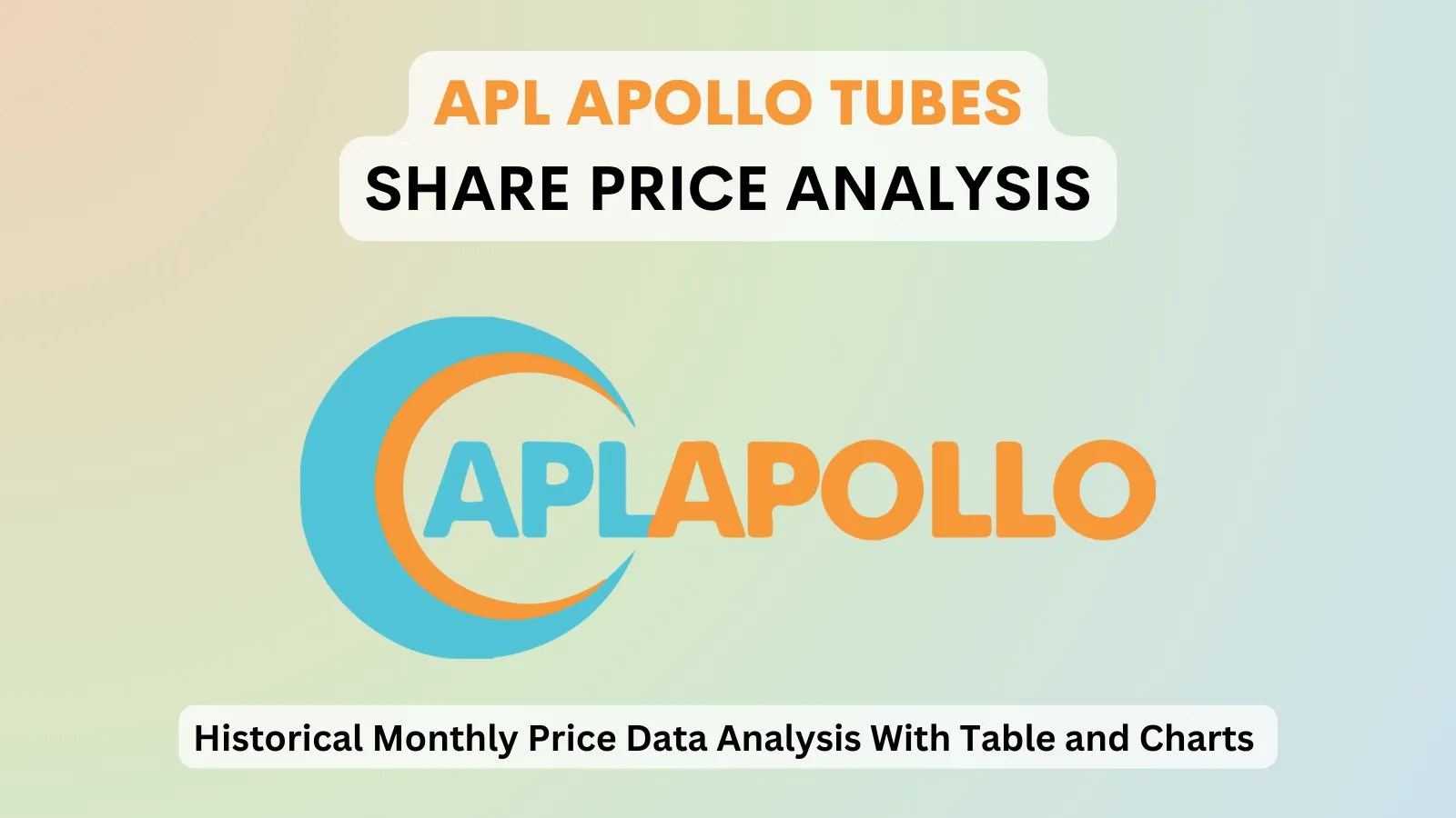 Navigate through the Historical Stock Prices of Apollo Tubes