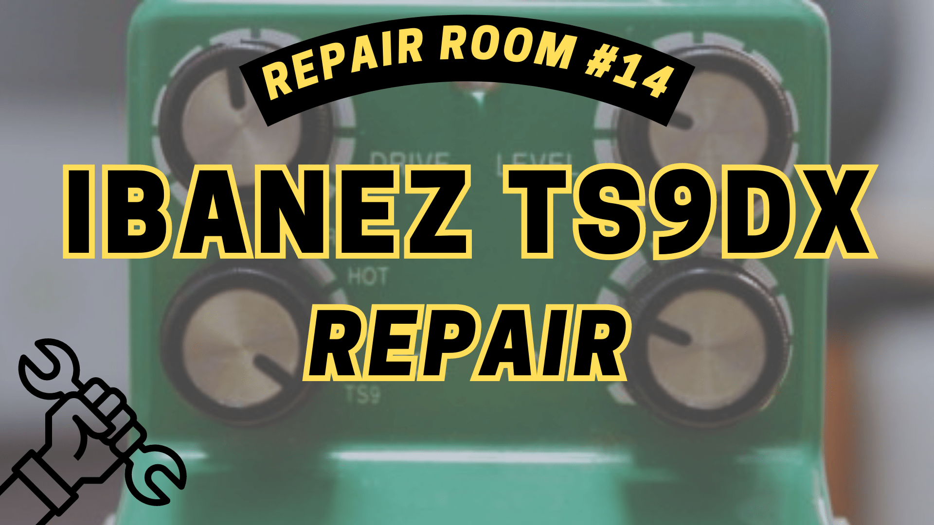 Repair Room 14 Ibanez TS9DX Tubescreamer Deluxe Repair