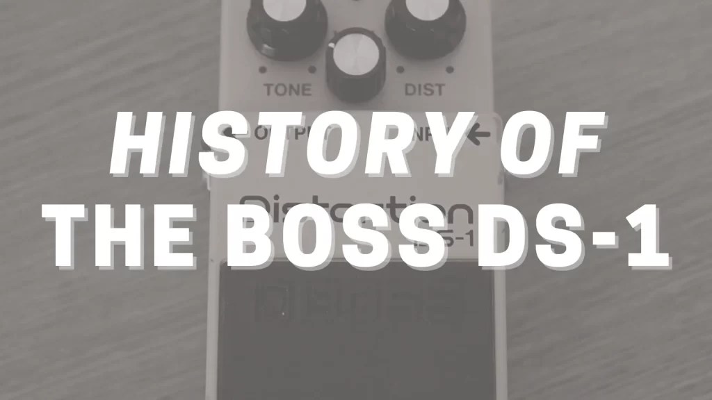 History of the BOSS DS1 Stompbox Electronics