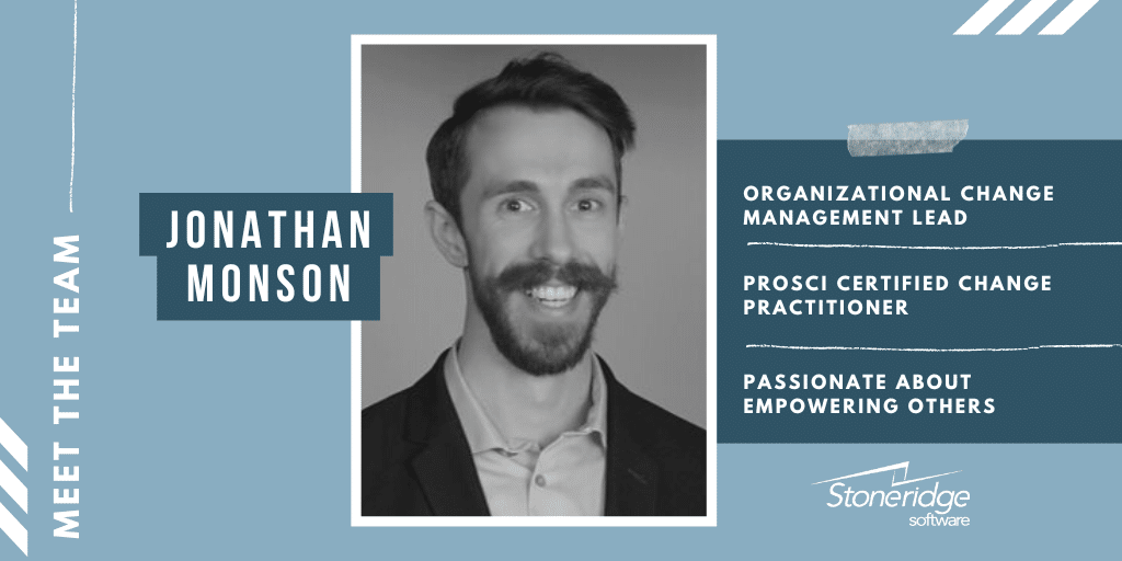 Meet Organizational Change Management Lead Jonathan Monson Stoneridge