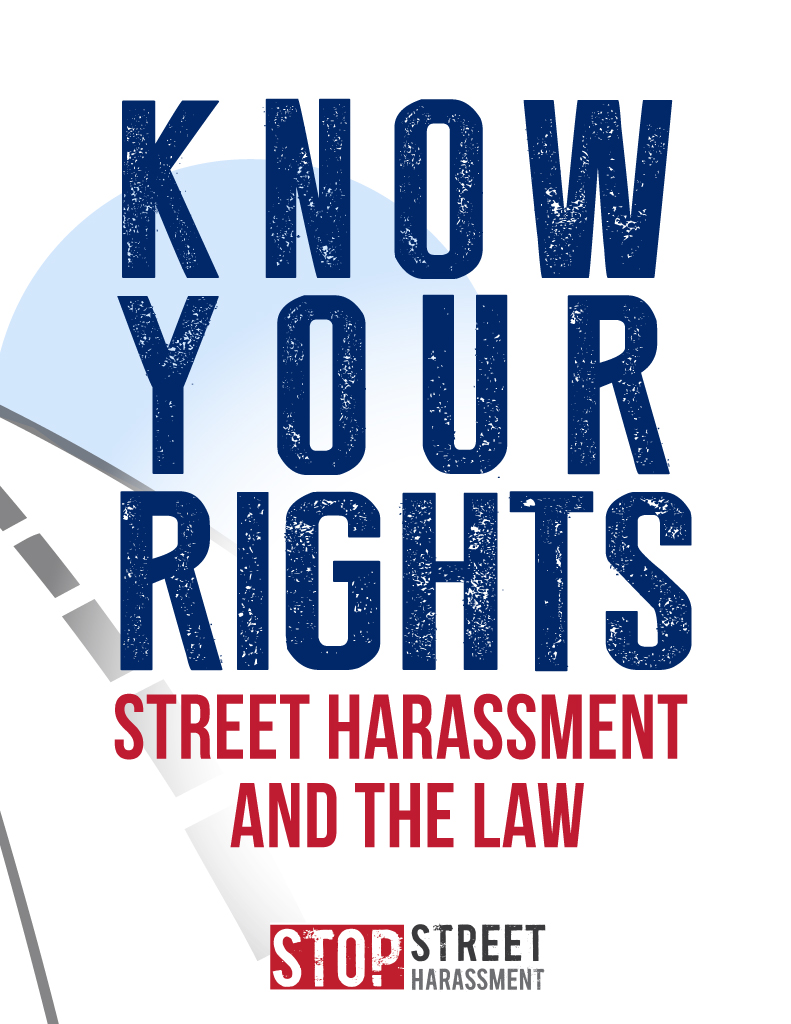 Street Harassment and the Law The Best Laws, Advocacy, and AntiStreet