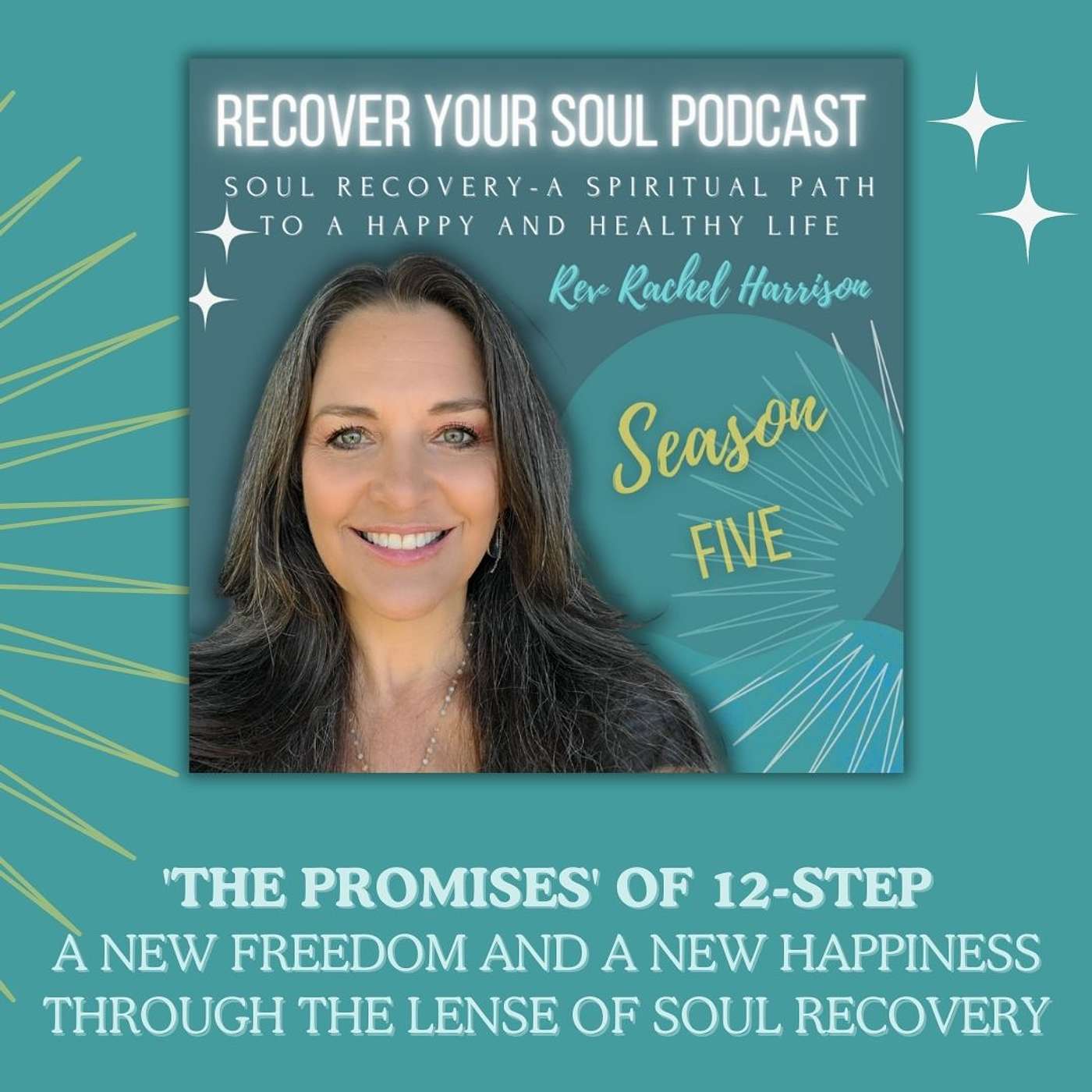 'The Promises' of 12Step A New Freedom and a New Happiness Through