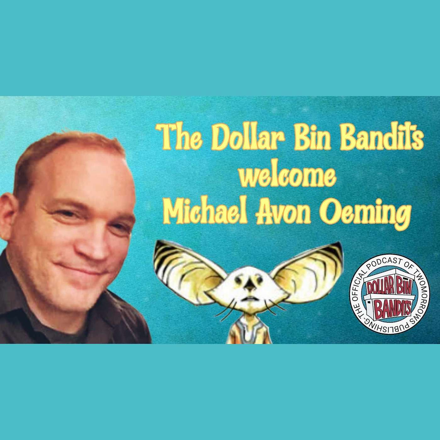 Michael Avon Oeming Dollar Bin Bandits Podcast Podtail