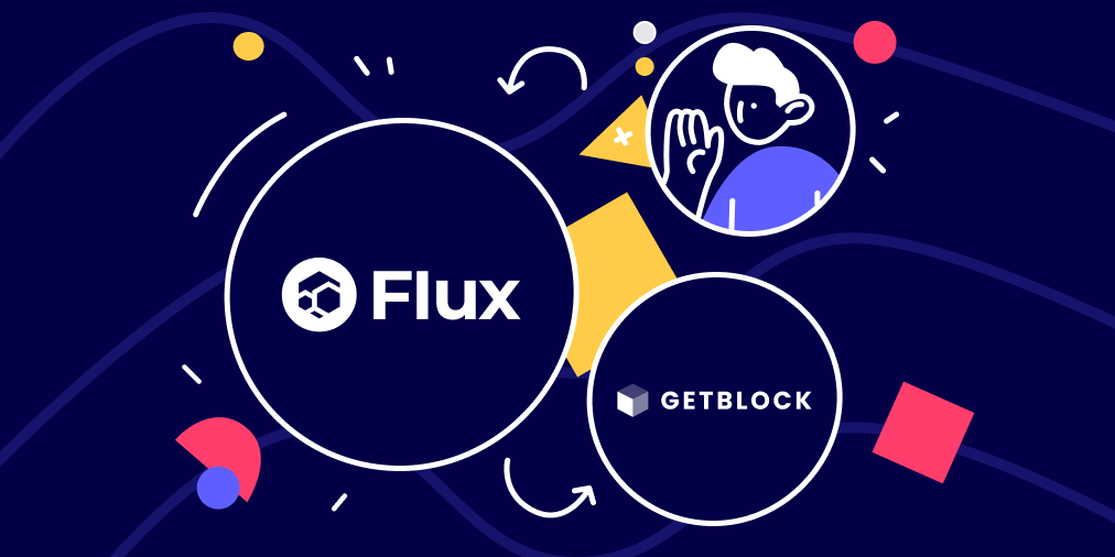 GetBlock Enters LongTerm Partnership With Flux (FLUX) Blockchain