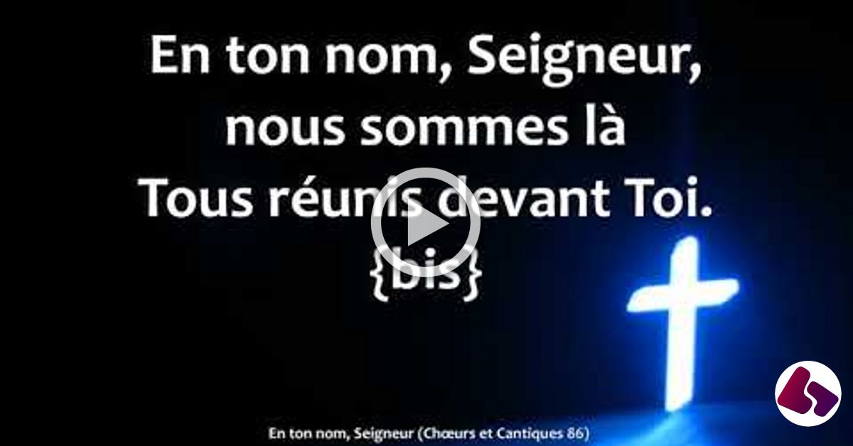En Ton Nom, Seigneur paroles accords