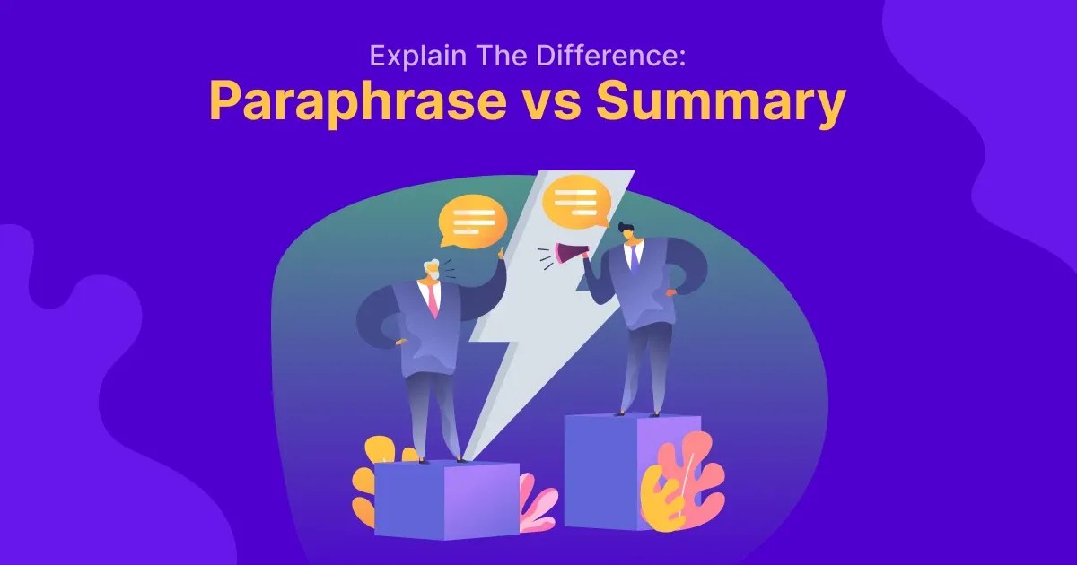 Explain the Difference Paraphrase vs Summary