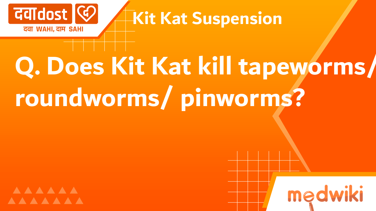 Kit Kat Suspension Mapra Laboratories Pvt Ltd Buy generic medicines