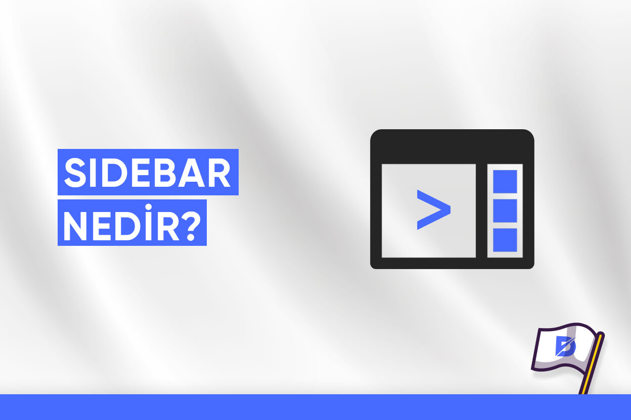 Sidebar Nedir? Sidebar Kullanım Rehberi Dopinger
