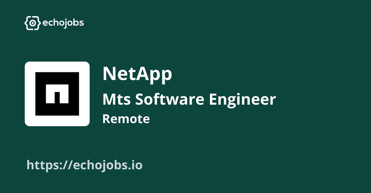 Mts Software Engineer at NetApp echojobs.io