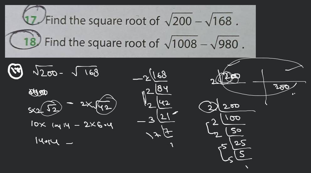 17. Find the square root of 200 −168 . 18. Find the square root of 1008 −..