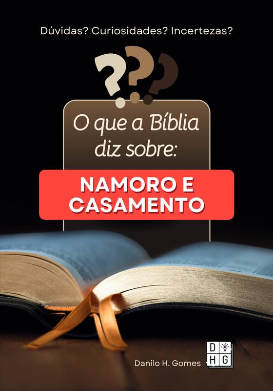 O que a Bíblia diz sobre Namoro e Casamento ⋆ Loja Uiclap