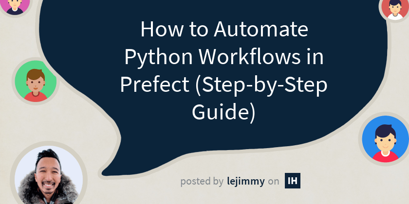 How to Automate Python Workflows in Prefect (Step-by-Step Guide